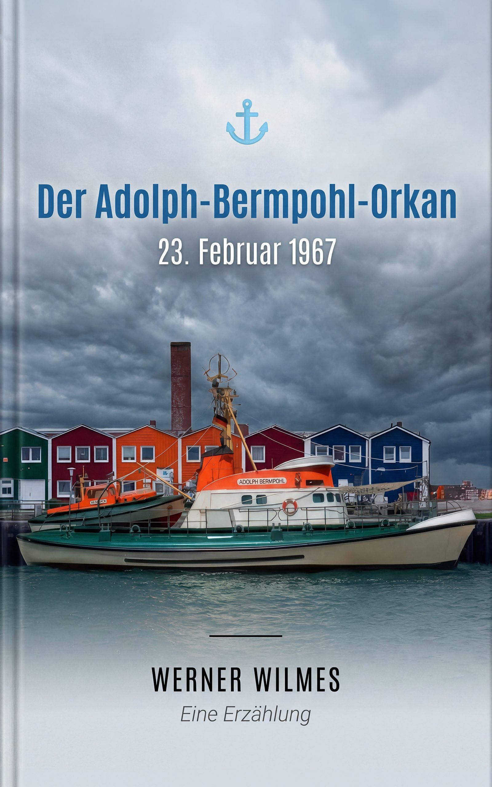 Buch-Cover Der Adolph-Bermpohl-Orkan Sachbuch von Werner Wilmes